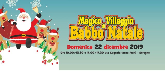 SEREGNO si illumina ancora con la MAGIA del VILLAGGIO di BABBO NATALE! SEREGNO si illumina ancora con la MAGIA del VILLAGGIO di BABBO NATALE!
